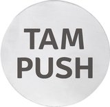 SAPHO Ceduľa "TAM/PUSH", priemer 75mm, nerez mat – doplnok do verejných priestorov